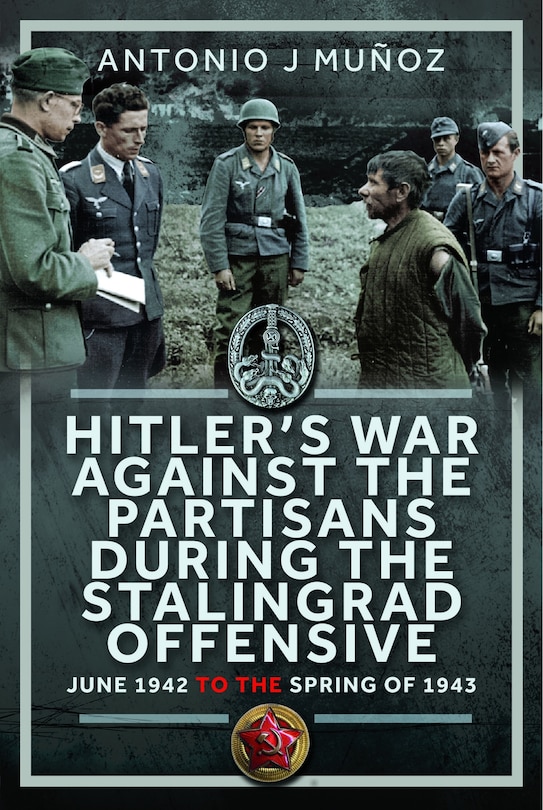Couverture_Hitler's War Against the Partisans During The Stalingrad Offensive