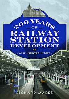 Front cover_200 Years of Railway Station Development