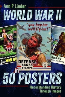 Front cover_World War II in 50 Posters