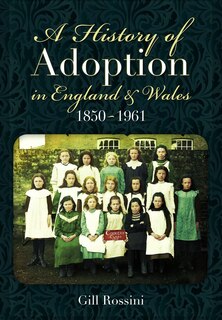 Couverture_A History of Adoption in England and Wales, 1850-1961