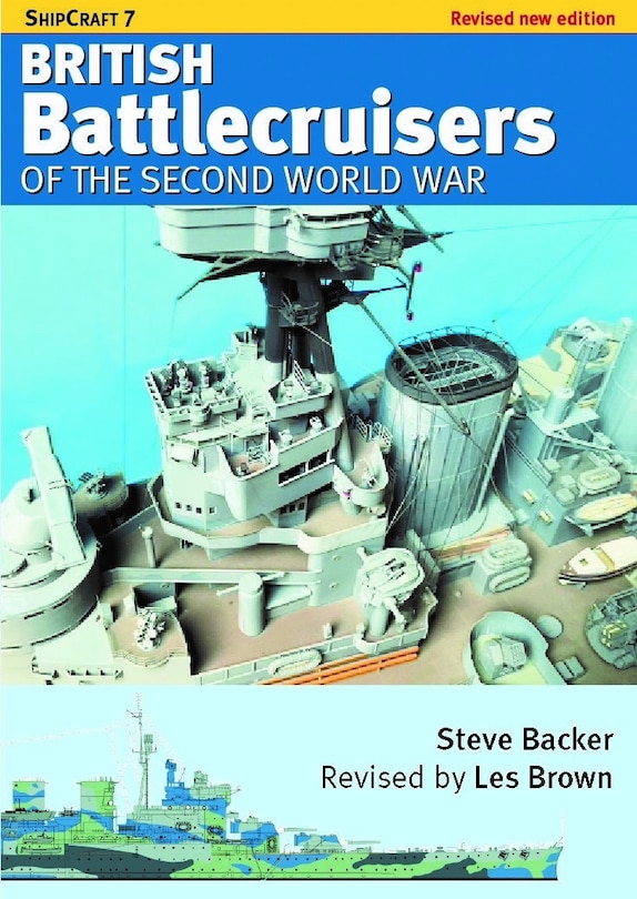 Couverture_ShipCraft 7 - British Battlecruisers of the Second World War