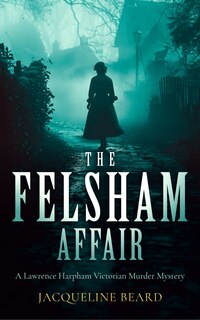 Front cover_The Felsham Affair