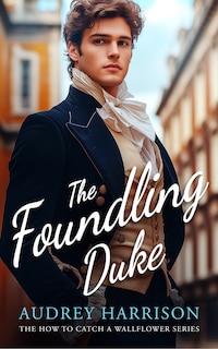 Front cover_The Foundling Duke