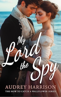 Front cover_My Lord the Spy