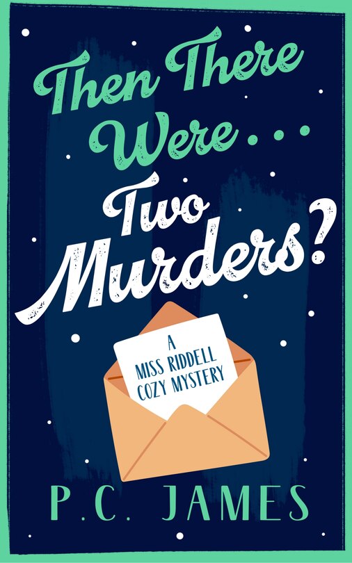 Front cover_Then There Were... Two Murders?