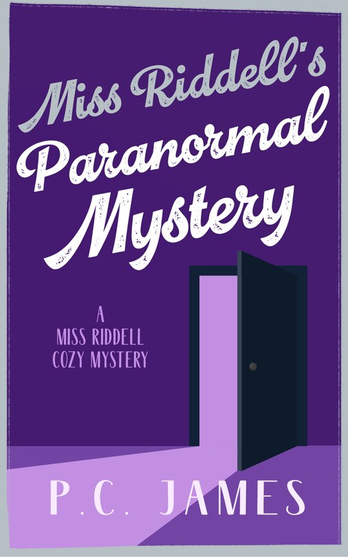 Front cover_Miss Riddell's Paranormal Mystery