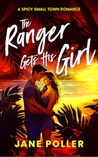 Front cover_The Ranger Gets His Girl