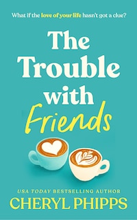 Couverture_The Trouble with Friends