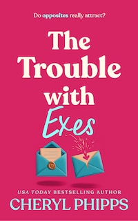 Front cover_The Trouble with Exes
