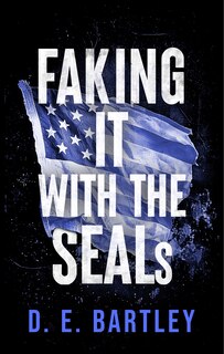 Couverture_Faking It With The SEALs