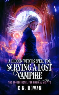 Couverture_A Hidden Witch's Spell For Scrying A Lost Vampire