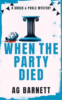 Couverture_When The Party Died: More murder, more mystery
