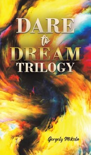 Front cover_Dare to Dream Trilogy