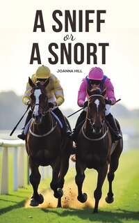 Front cover_A Sniff or a Snort