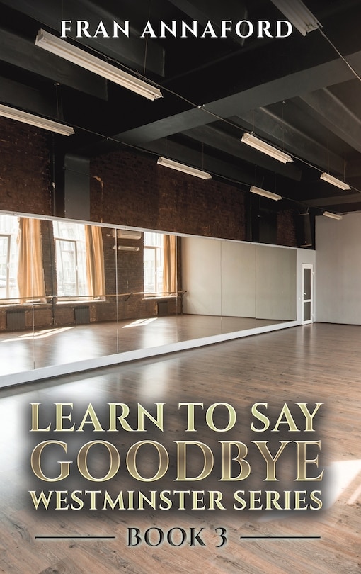 Front cover_Westminster Series - Learn to Say Goodbye