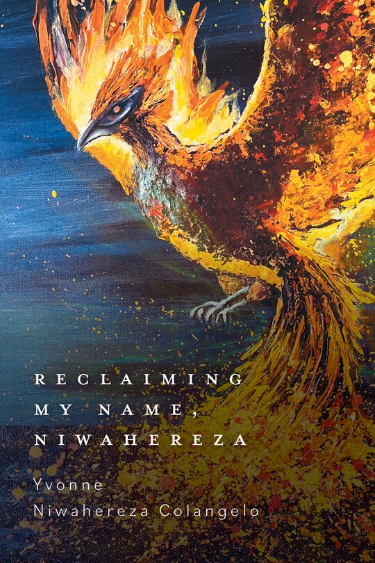 Front cover_Reclaiming My Name, Niwahereza