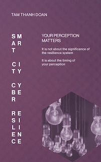 Smart City Cyber Resilience: Your Perception Matters