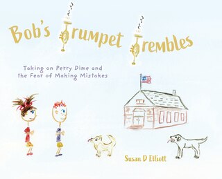 Front cover_Bob's Trumpet Trembles