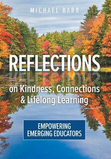 Front cover_Reflections on Kindness, Connections and Lifelong Learning