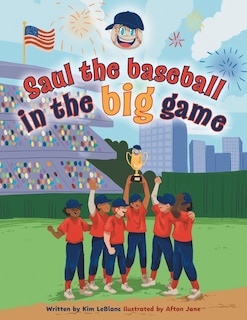 Front cover_Saul the Baseball in the Big Game