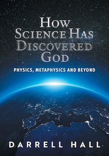 Front cover_How Science Has Discovered God