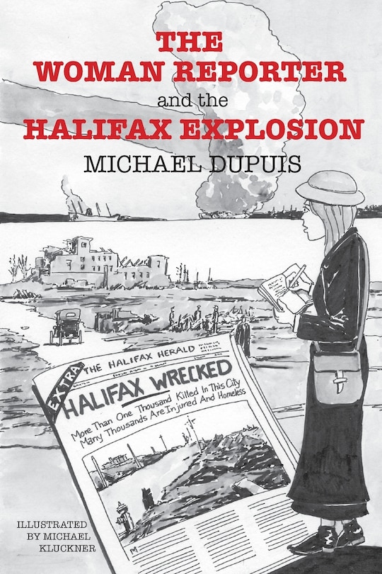 Couverture_The Woman Reporter and the Halifax Explosion
