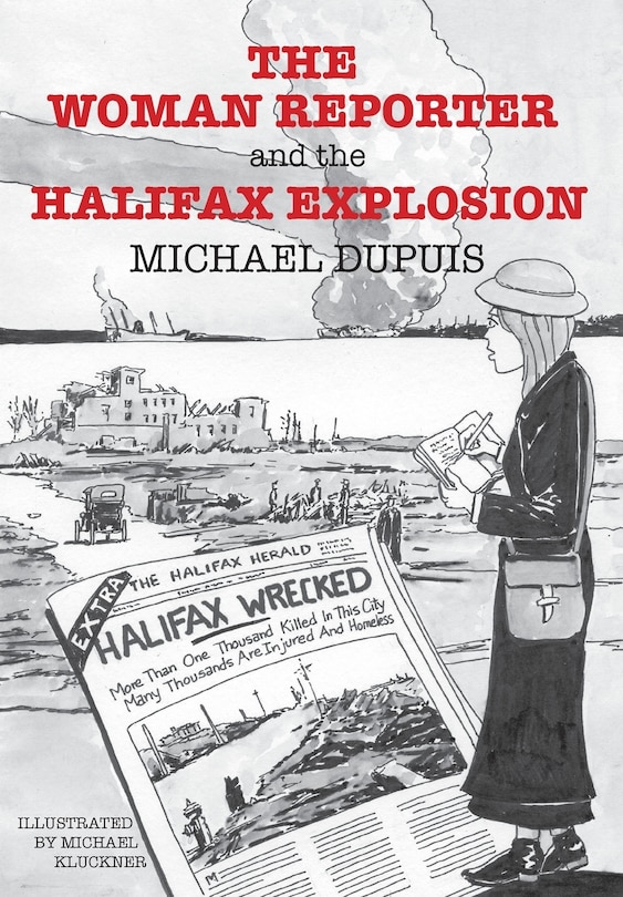 Front cover_The Woman Reporter and the Halifax Explosion