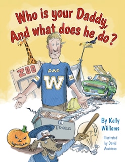 Front cover_Who is your Daddy, And what does he do?
