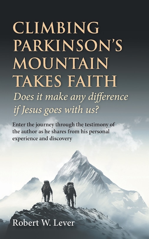 Couverture_Climbing Parkinson's Mountain Takes Faith