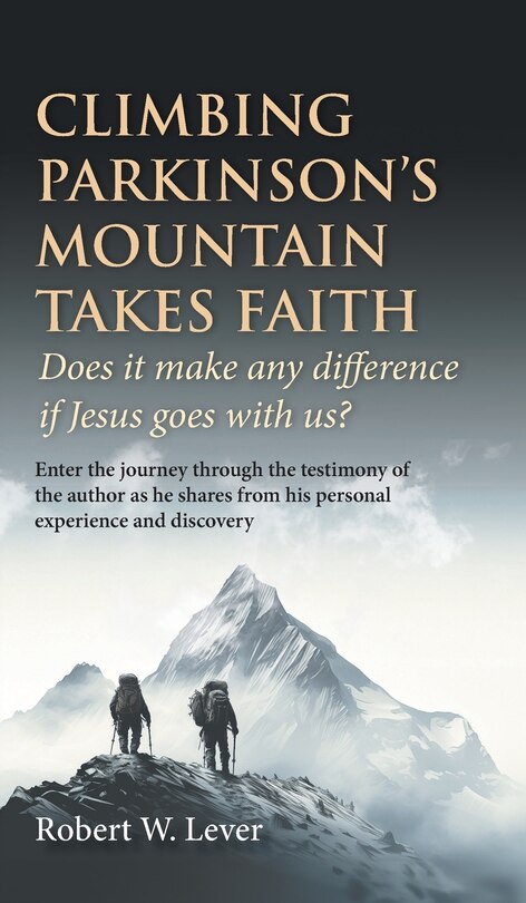 Couverture_Climbing Parkinson's Mountain Takes Faith