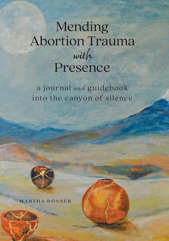 Front cover_Mending Abortion Trauma with Presence