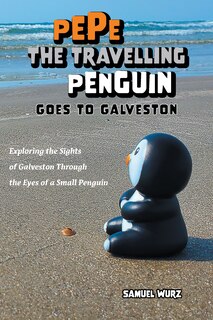 Couverture_Pepe the Travelling Penguin Goes to Galveston
