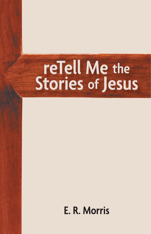 Front cover_reTell Me the Stories of Jesus