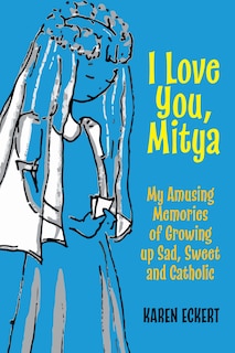 Front cover_I Love You, Mitya