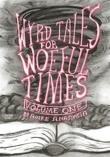 Front cover_Wyrd Tales for Woeful Times