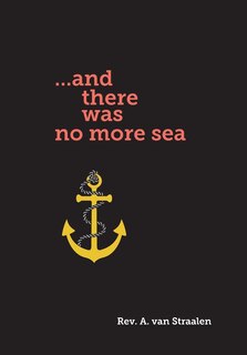 Front cover_...and there was no more sea