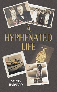 Front cover_A Hyphenated Life