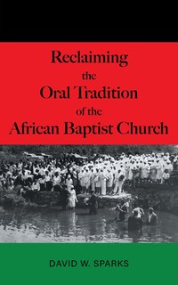 Front cover_Reclaiming the Oral Tradition of the African Baptist Church