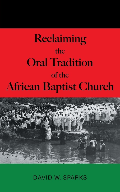 Front cover_Reclaiming the Oral Tradition of the African Baptist Church