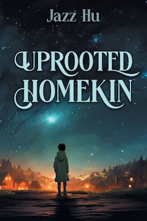 Front cover_Uprooted HomeKin