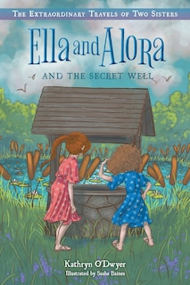 Couverture_Ella and Alora and the Secret Well