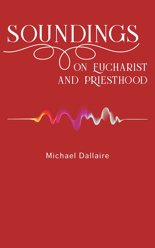 Couverture_Soundings on Eucharist and Priesthood