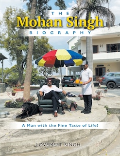 Front cover_The Mohan Singh Biography