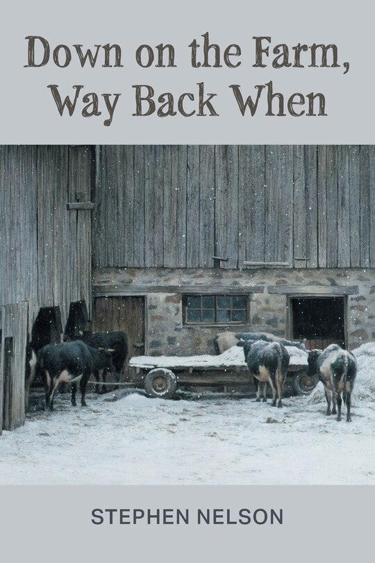 Front cover_Down on the Farm, Way Back When