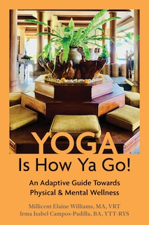 Front cover_Yoga Is How Ya Go!