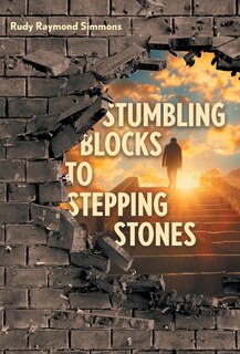 Front cover_Stumbling Blocks to Stepping Stones