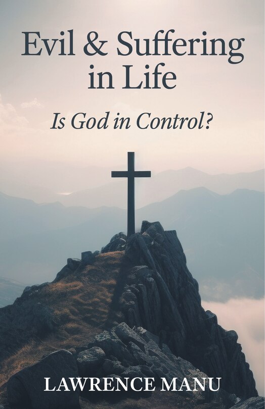 Front cover_Evil and Suffering in Life