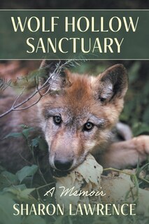 Front cover_Wolf Hollow Sanctuary