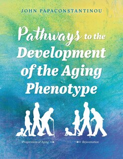Couverture_Pathways to the Development of the Aging Phenotype