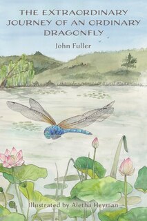 Couverture_The Extraordinary Journey of an Ordinary Dragonfly